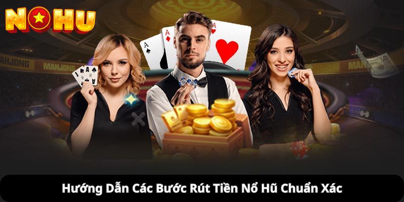 rút tiền NoHu