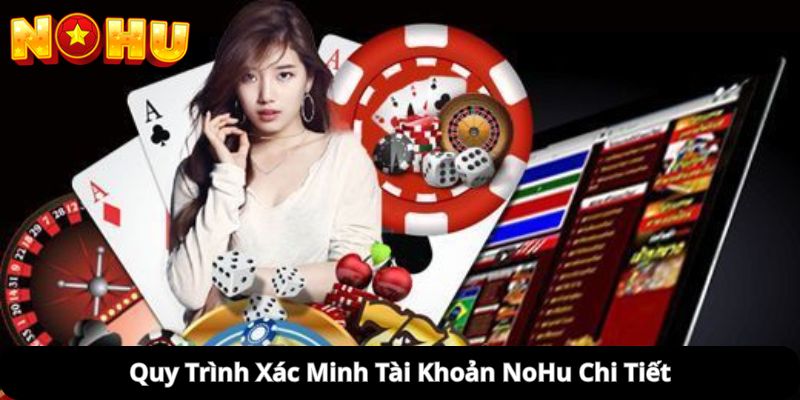 xác minh tài khoản NoHu