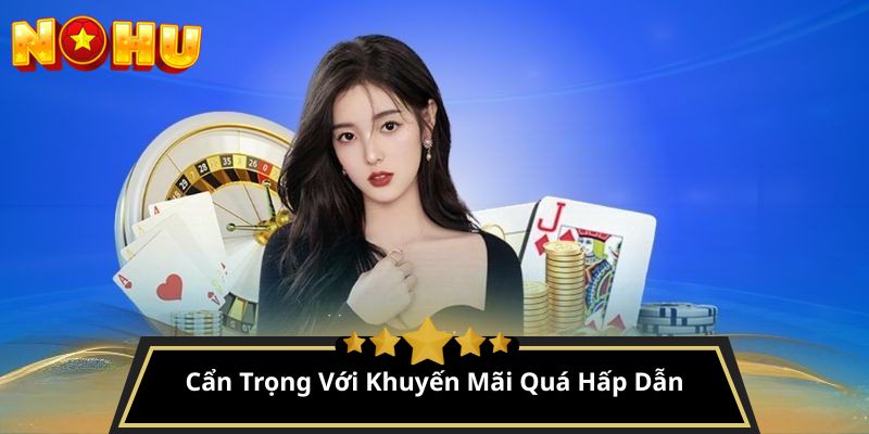 cách tránh lừa đảo khi chơi NoHu