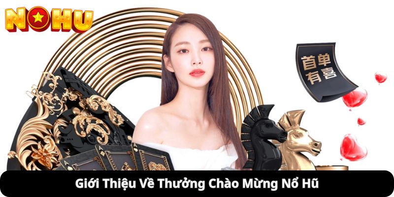thưởng chào mừng nohu