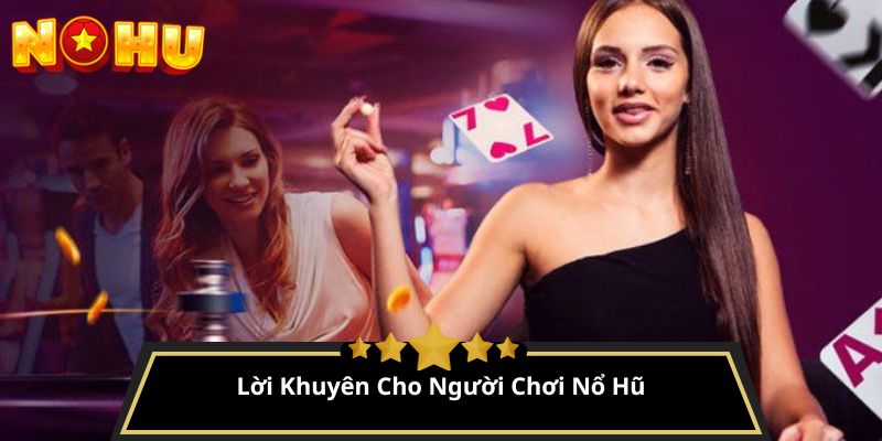 nên chơi nổ hũ ở đâu