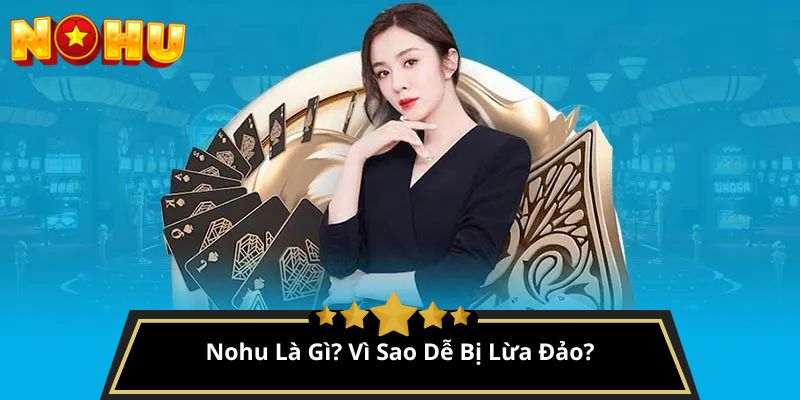cách tránh lừa đảo khi chơi NoHu