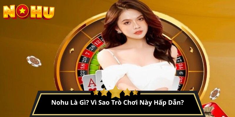 kinh nghiệm chơi nohu