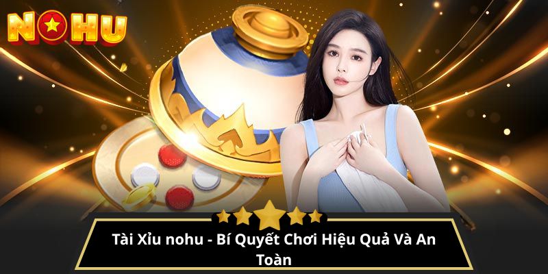 tài xỉu nohu